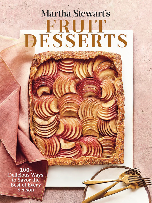 Title details for Martha Stewart's Fruit Desserts by Editors of Martha Stewart Living - Wait list